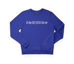 Load image into Gallery viewer, IT&#39;S THE BLESSINGS FOR ME SWEATSHIRT- ROYAL
